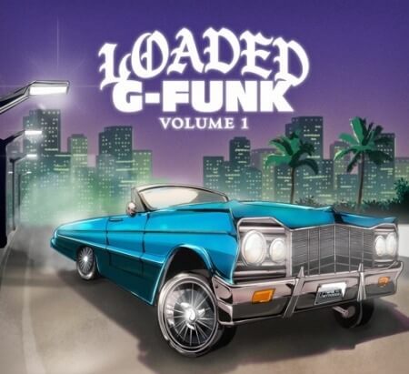 Loaded Samples Loaded G-Funk Vol.1 Sample Pack and Drum Kit WAV